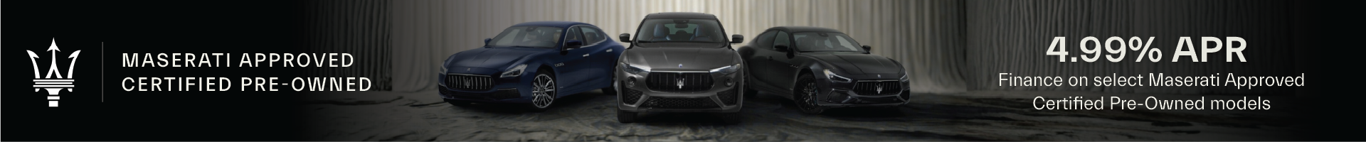 4.99% APR on Select Maserati Approved Certified Pre-Owned